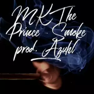 DJ Azuhl - Smoke ft. MK The Prince
